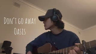 Oasis - Don't Go Away